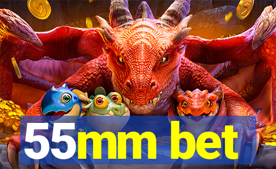 55mm bet
